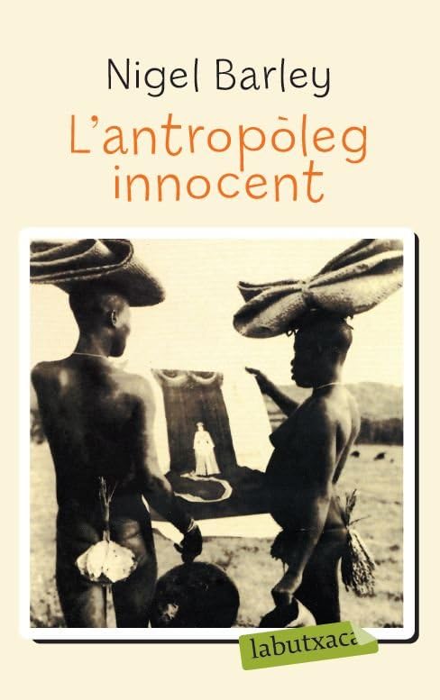 L'antropòleg innocent : notes des d'una cabana de fang Social Sciences