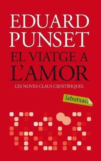 El viatge a l'amor : les noves claus científiques Contemporary literature