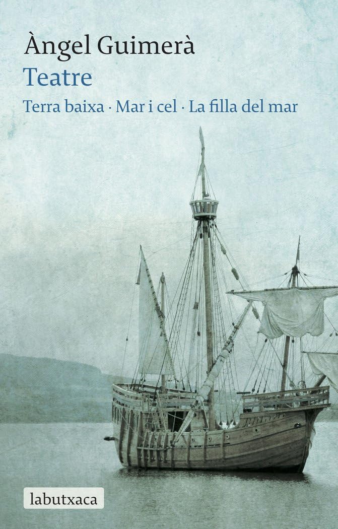 Teatre: Terra Baixa · Mar i Cel · La filla del mar book