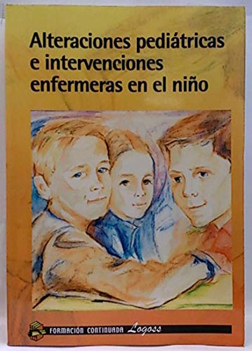 Alteraciones Pedißtricas E Intervenciones Enfermeras En El Ni±o book