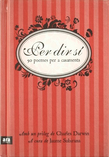 Subirana, J: Per dir sí : 50 poemes per a casaments Poetry