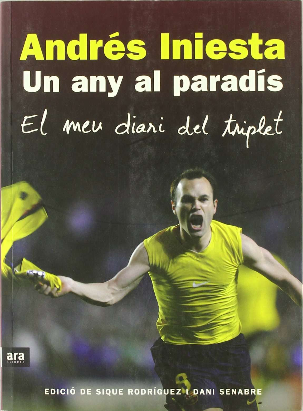 Un any al paradís : el meu diari del triplet Reference Books