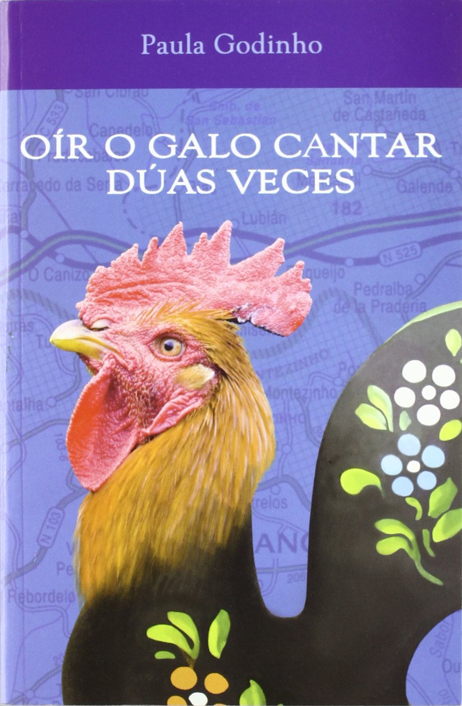Or o galo cantar duas veces book