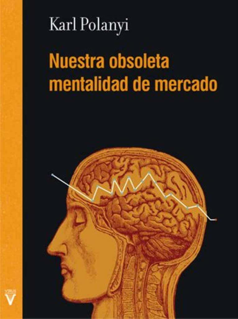 Nuestra obsoleta mentalidad de mercado (Folletos, Band 0) Books