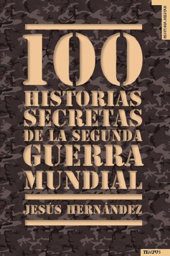 100 historias secretas de la II Guerra Mundial book