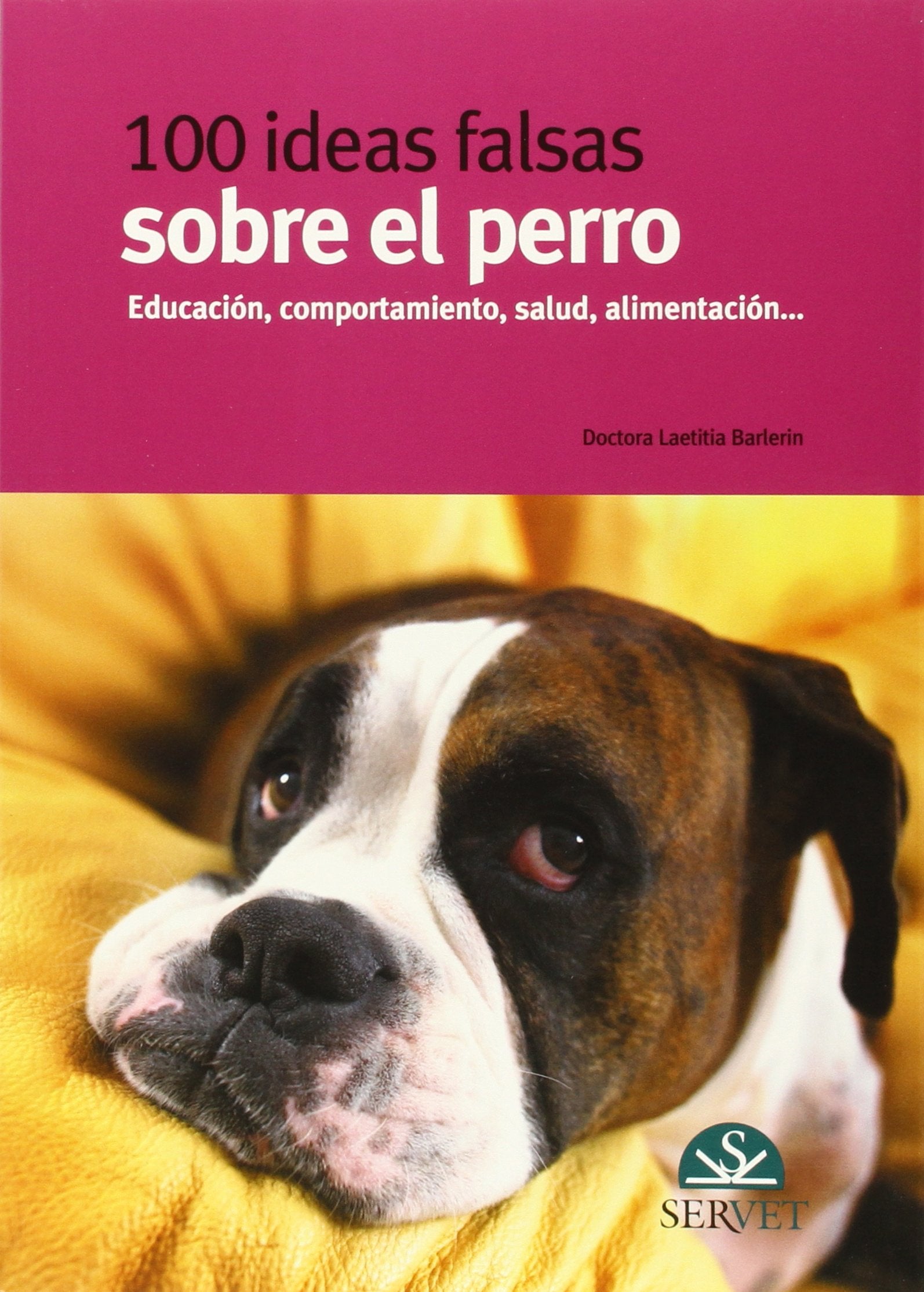 100 ideas falsas sobre el perro book