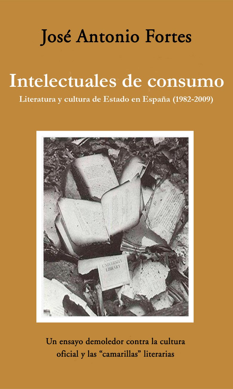 Intelectuales de consumo : literatura y cultura de estado en España (1982-2009) Manga