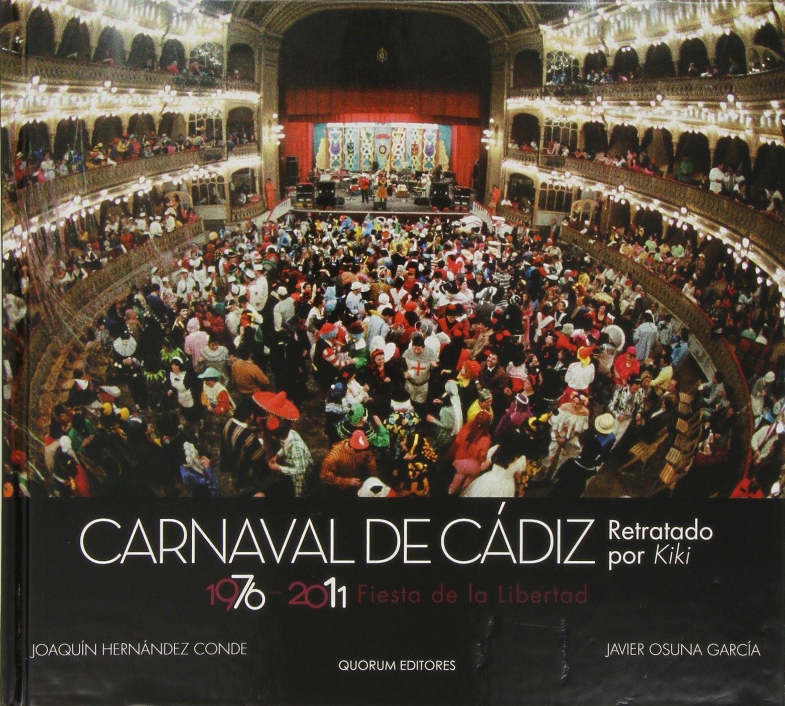 Carnaval de Cádiz, retratado por Kiki, 1976-2011 : fiesta de la libertad Books