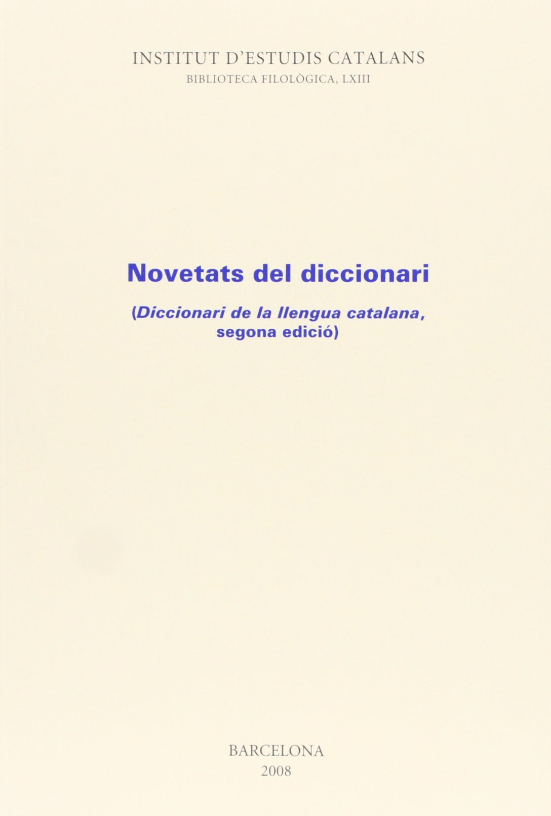 Novetats del diccionari: Diccionari de la llengua catalana, segona edició book
