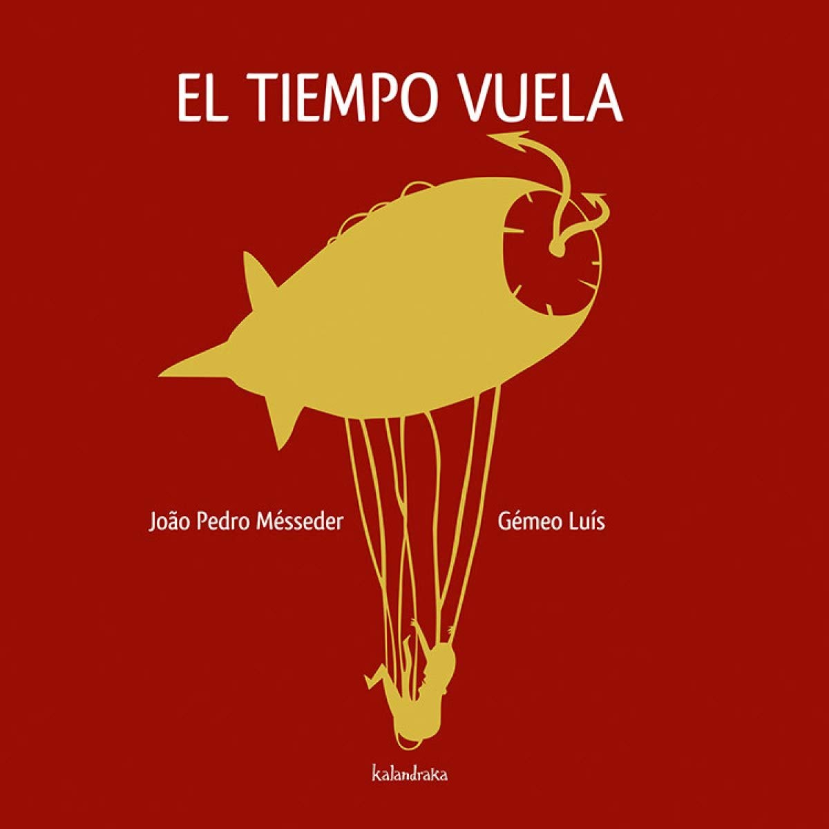 El tiempo vuela (libros para soñar) Social Sciences