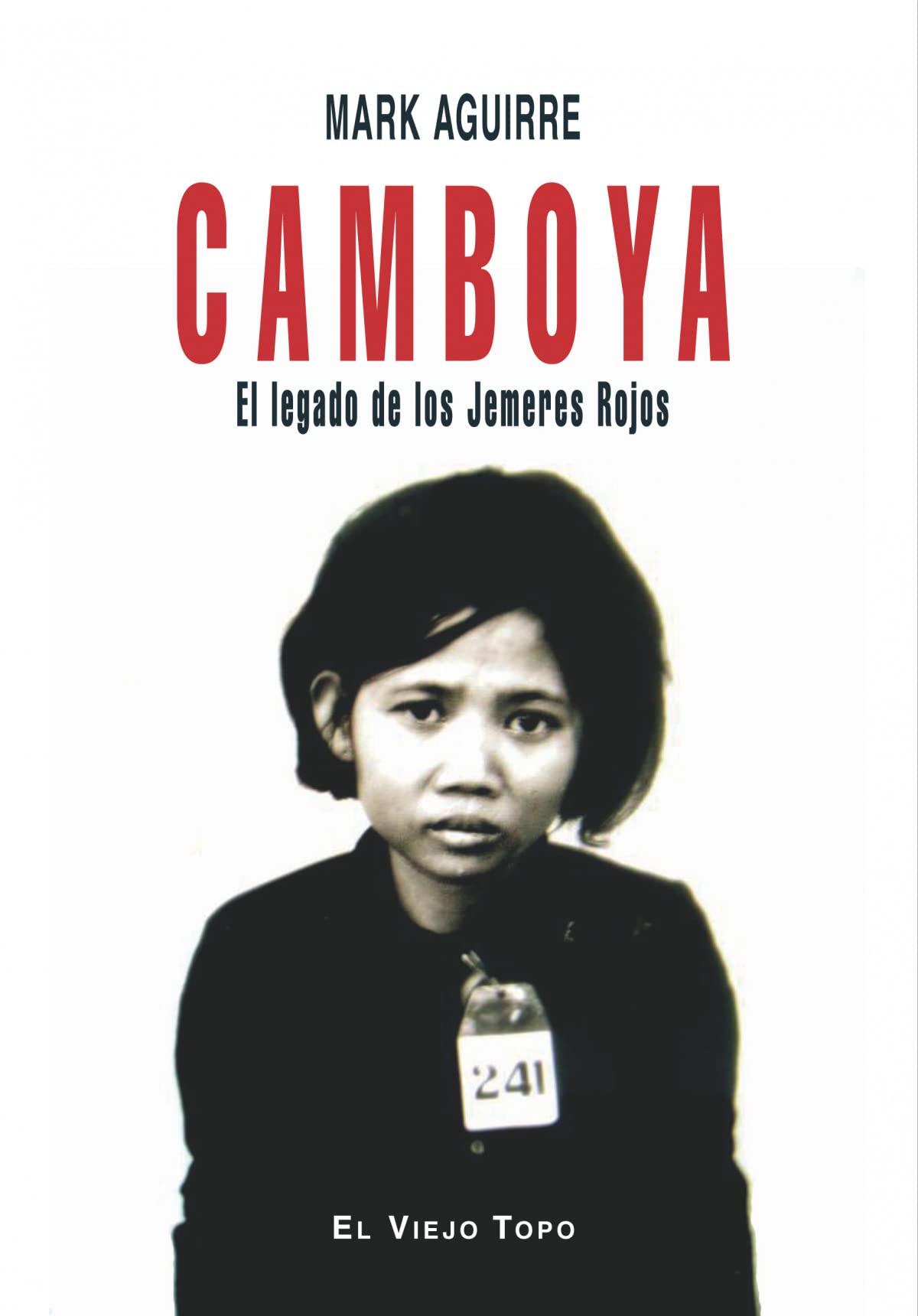 Camboya: El legado de los jemeres rojos book