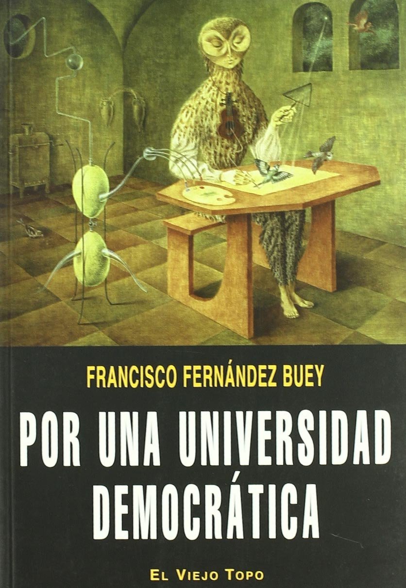 Por una Universidad democrática: Escritos sobre la universidad y los movimientos universitarios (1965-2009) book