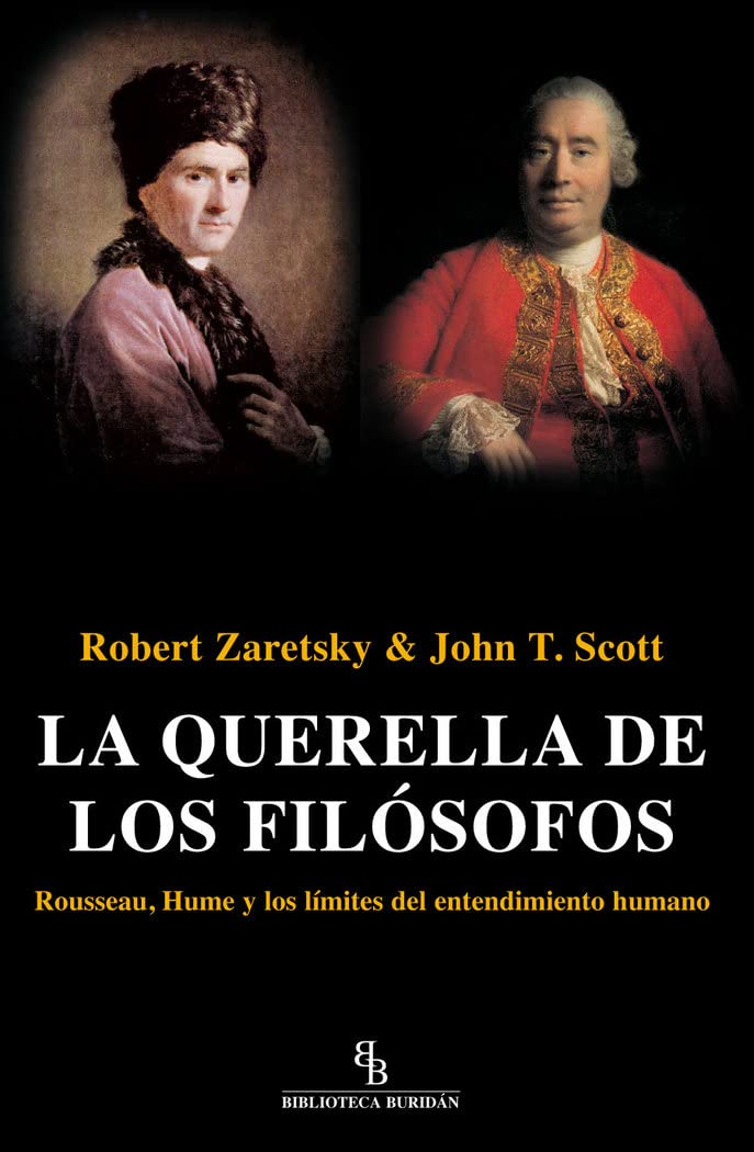 La querella de los filósofos: Rousseau, Hume y los límites del entendimiento humano book