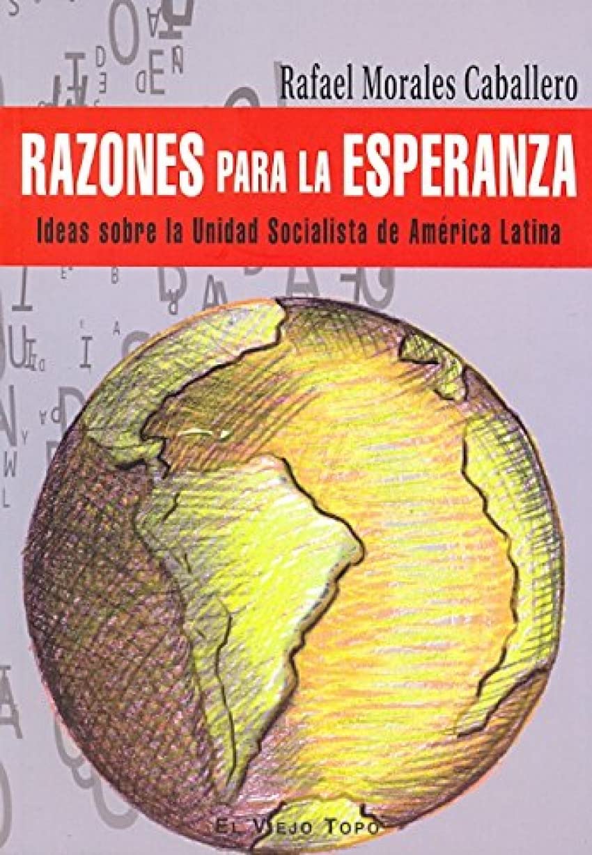 Razones Para La Esperanza: Ideas Sobre La Unidad Socialista de America Latina book