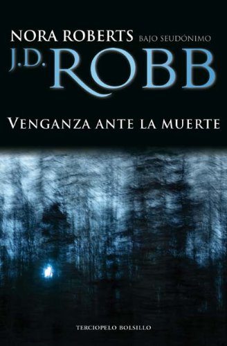 Venganza ante la muerte/ Vengeance in Death book