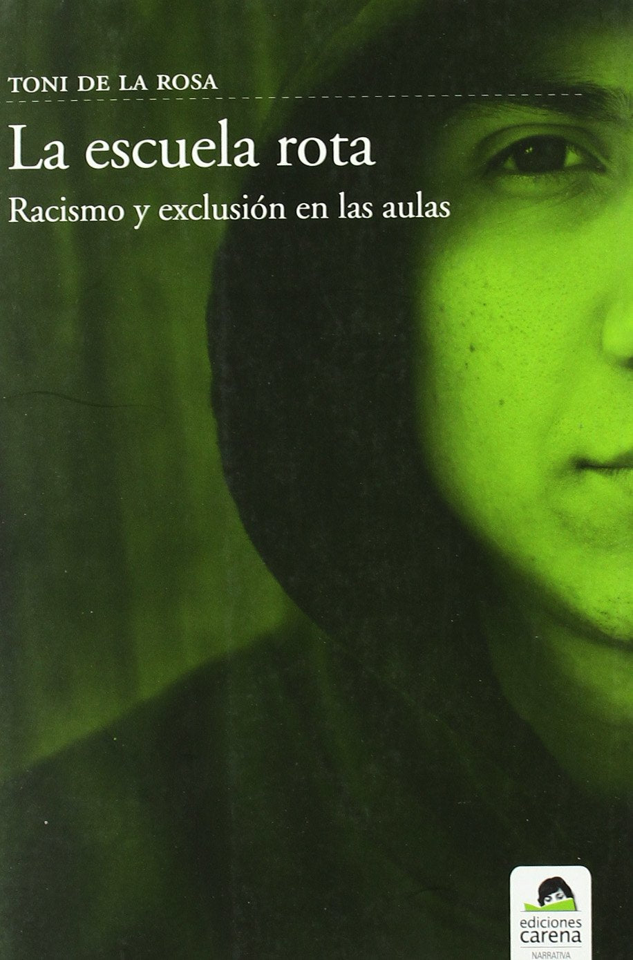 Product Image: La escuela rota