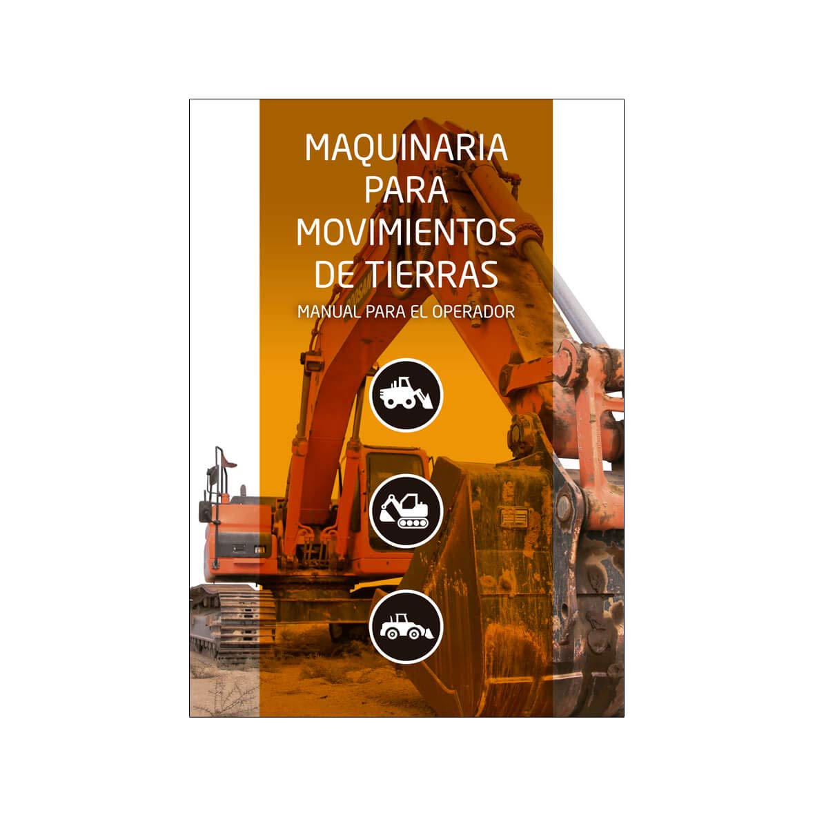 Manual Maquinaria para movimiento de tierras. Editorial Etrasa Número Uno del Sector de las Autoescuelas Books