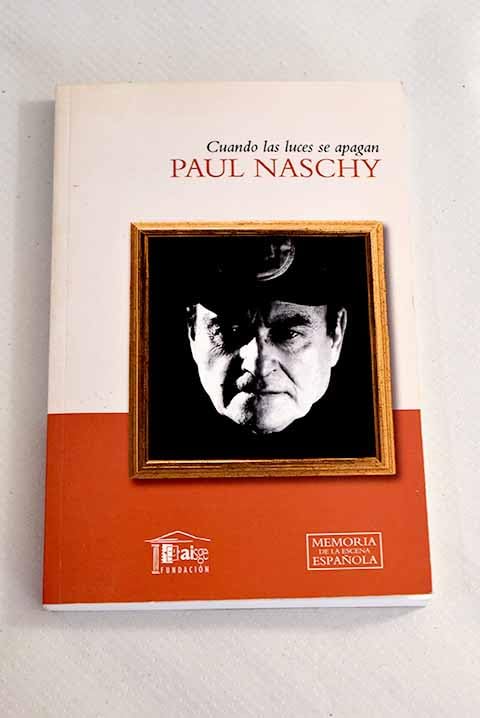 Cuando las luces se apagan (Memoria de la Escena española, Band 14) Books