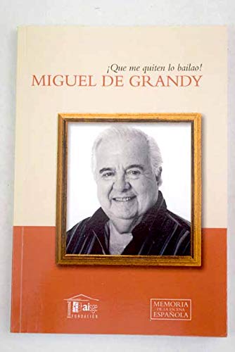 ¡Qué me quiten lo bailao! (Memoria de la Escena española, Band 16) Books
