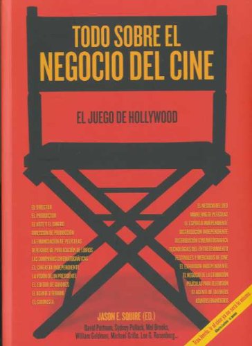 Todo sobre el negocio del cine : el juego de Hollywood Learning & Reference