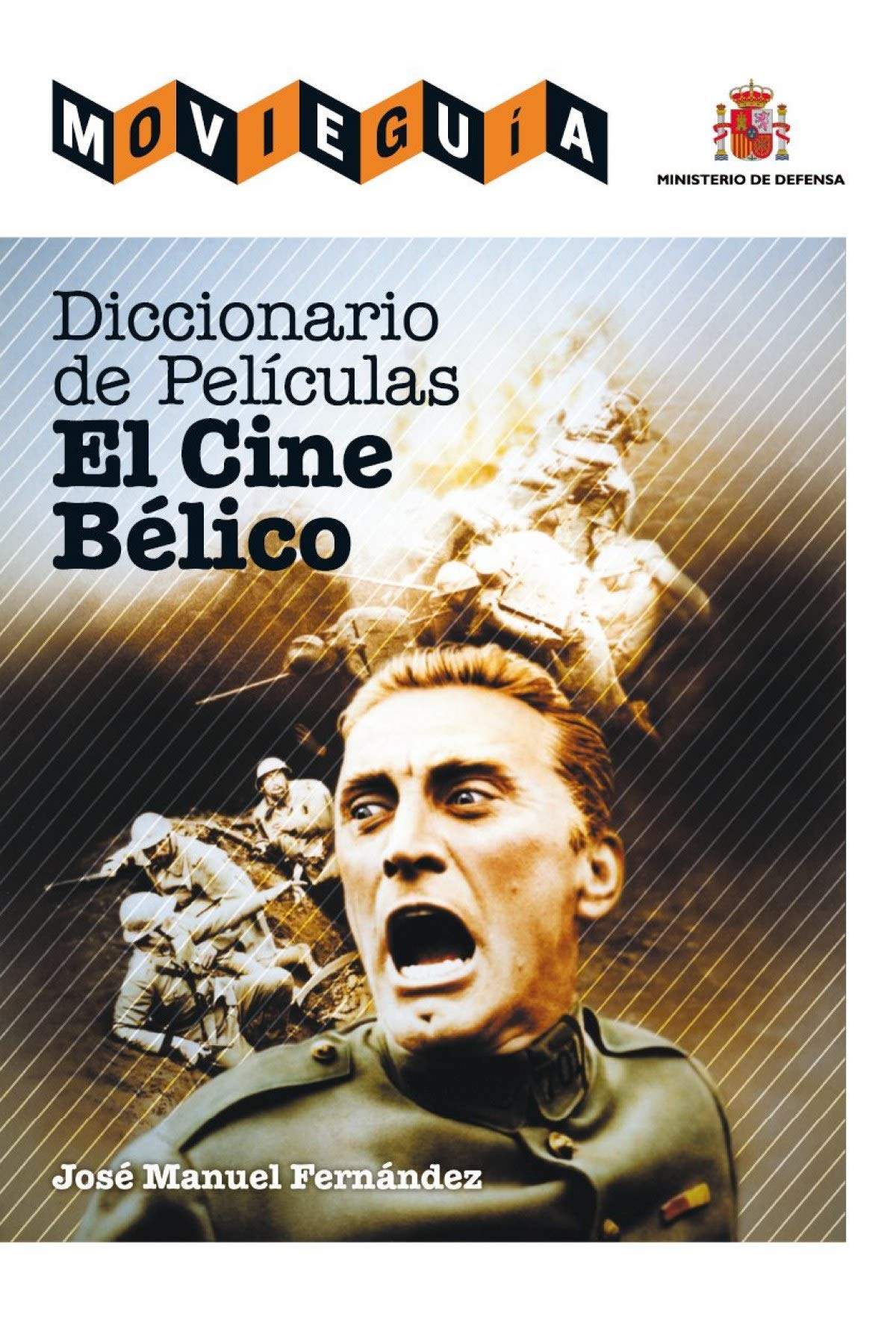 Diccionario de películas : el cine bélico Learning & Reference