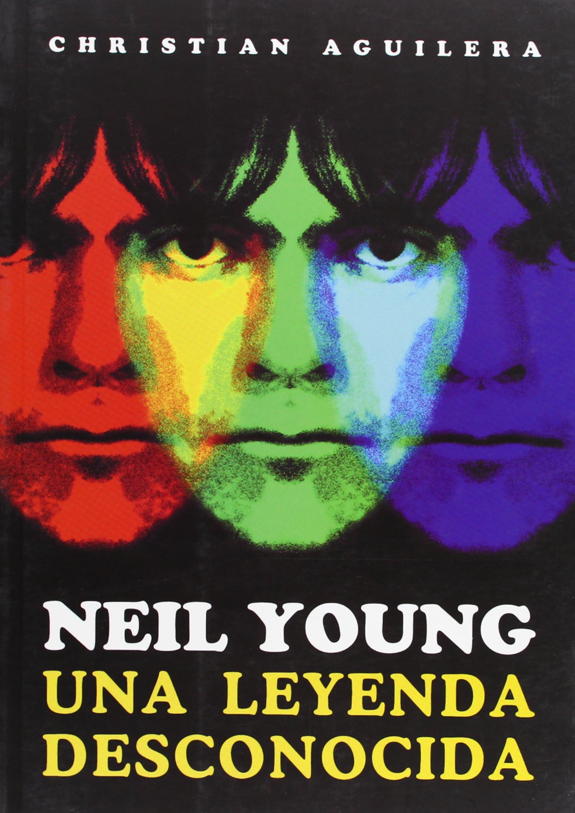 Neil Young : una leyenda desconocida Learning & Reference