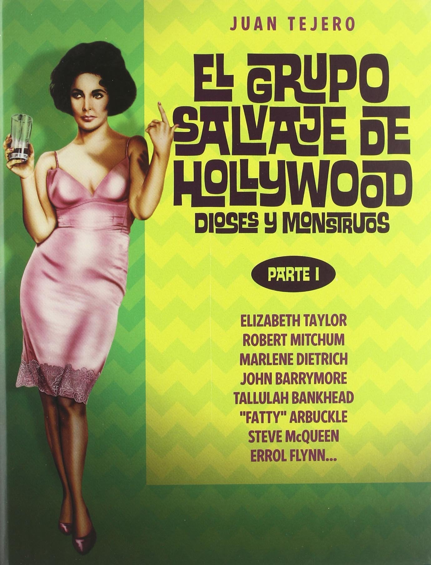 El grupo salvaje de Hollywood : dioses y monstruos Learning & Reference