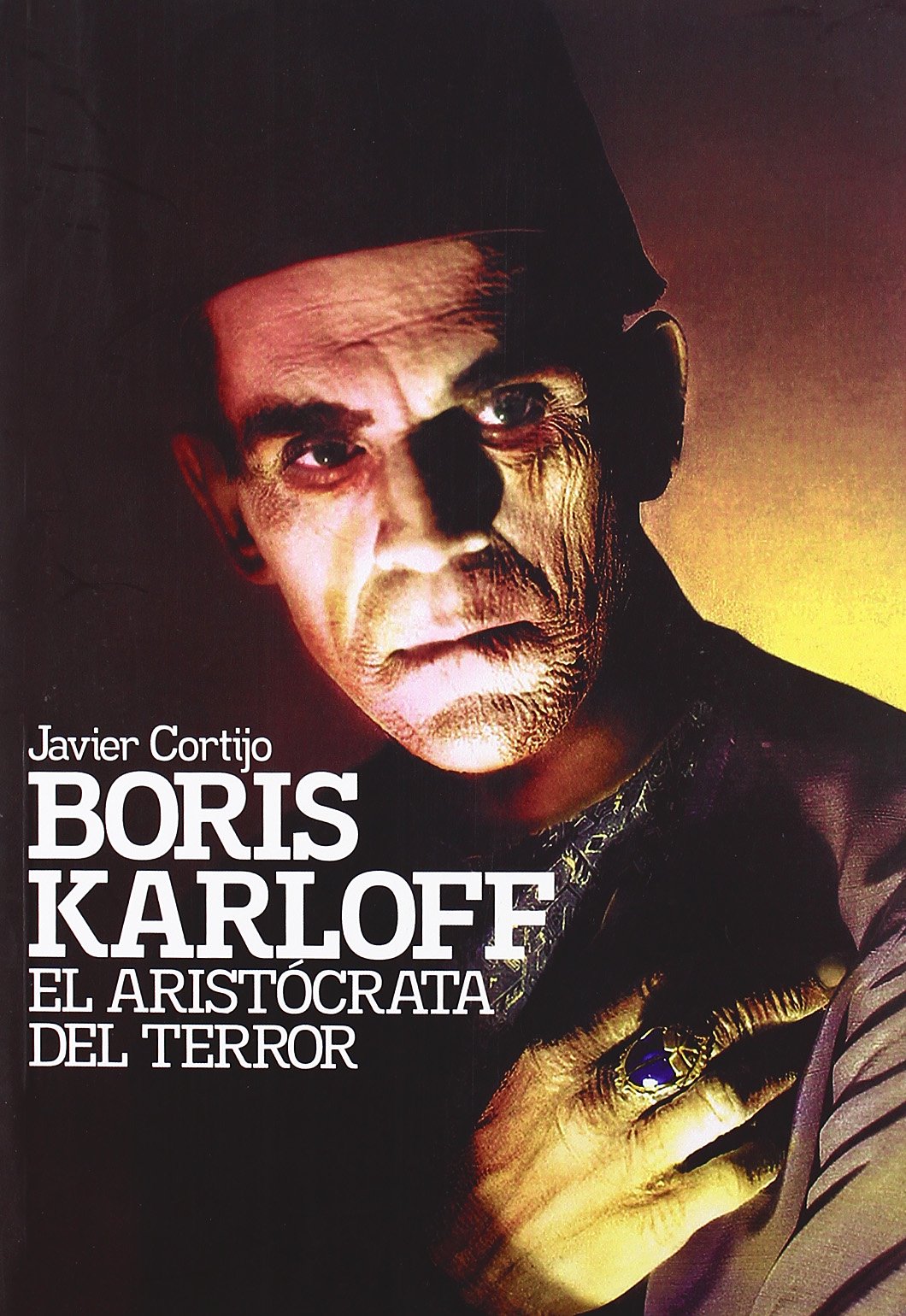 Cortijo Bernardos, J: Boris Karloff : el aristócrata del ter Art & Literature