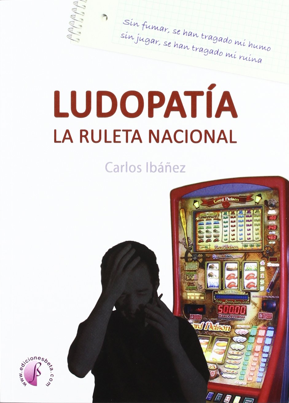 Ludopatía : la ruleta nacional Contemporary literature