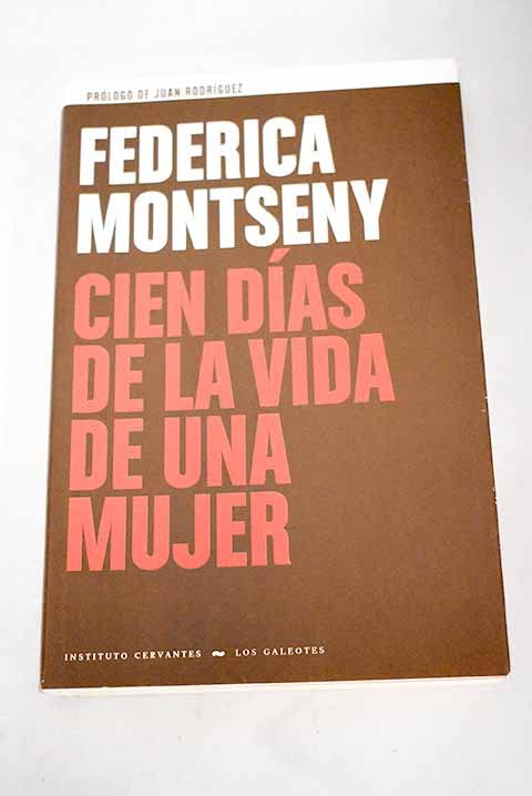 CIEN DÍAS DE LA VIDA DE UNA MUJER (Los Galeotes, Band 4) Fantasy & Sci-Fi