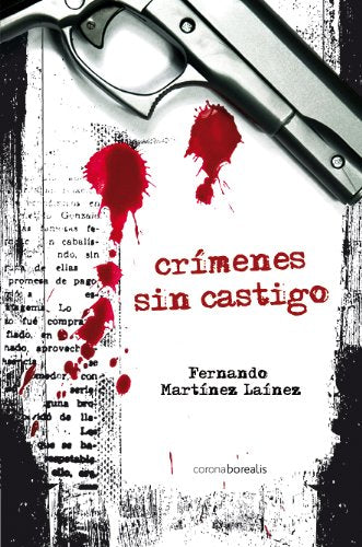 Crimenes sin castigo / Unpunished Crimes book