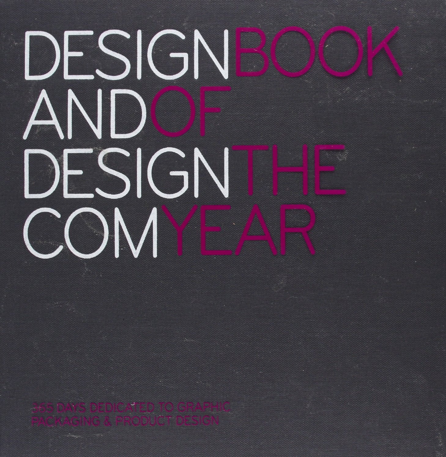 Book of the year II: Book of the year Volume 2 (Design and Design.Com Book of the Year: 365 Days Dedicated to Graphics, Packaging and Product Design) Film, Art & Culture