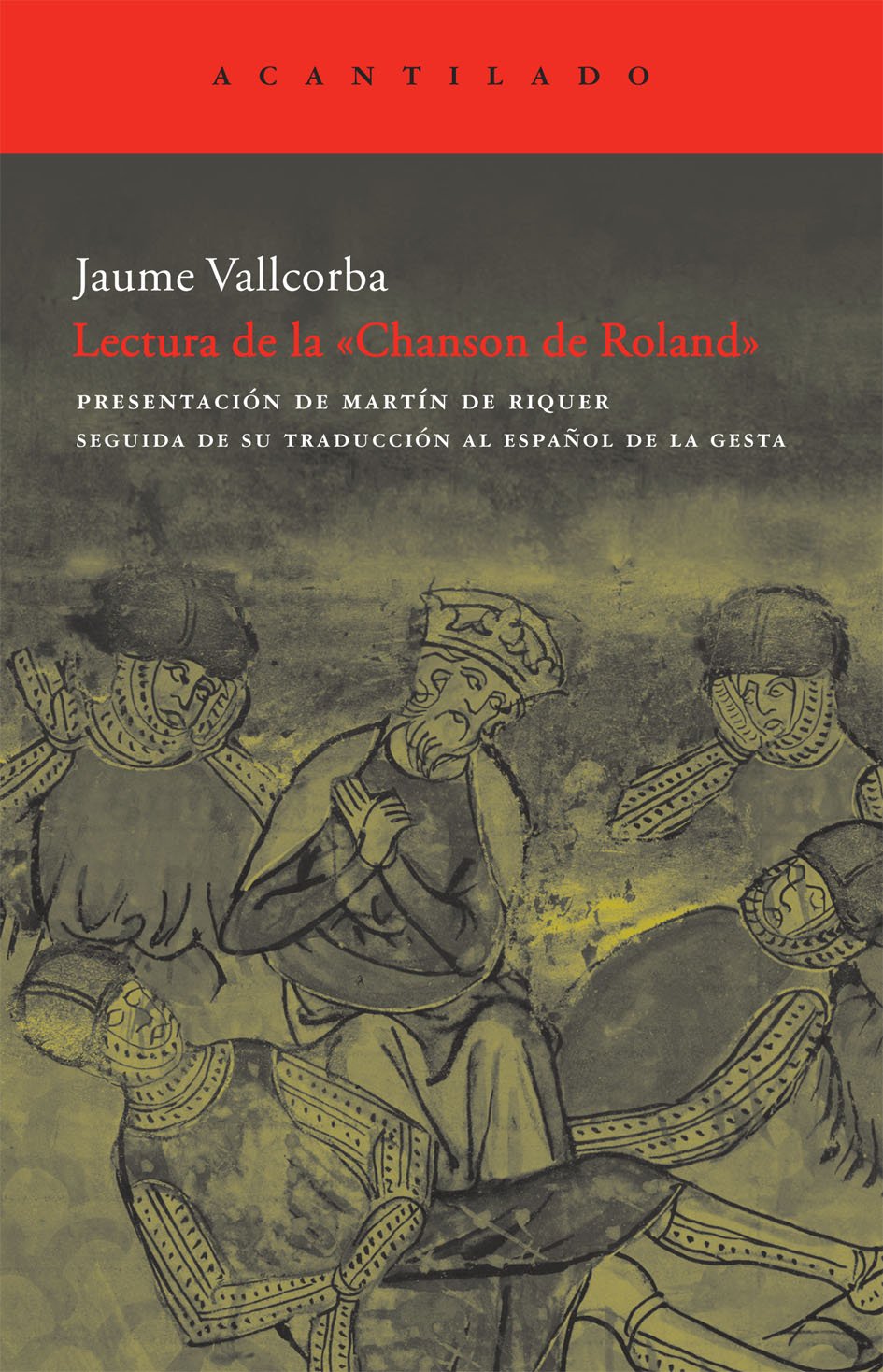 LECTURA DE LA CHANSON DE ROLAND (El Acantilado, Band 206) Contemporary literature