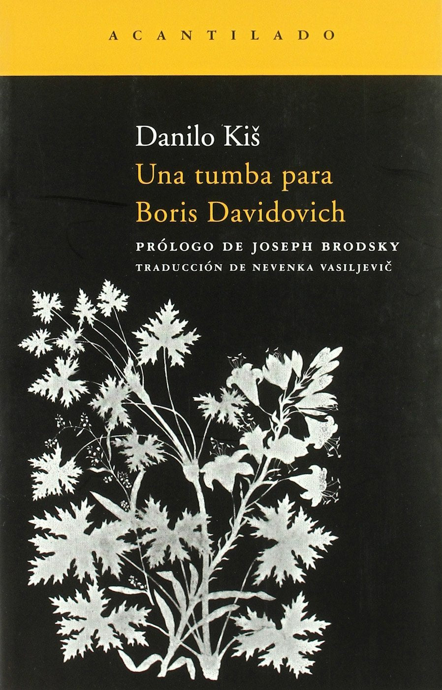UNA TUMBA PARA BORIS DAVIDOVICH 3¦ED (Narrativa del Acantilado, Band 108) Historical Fiction