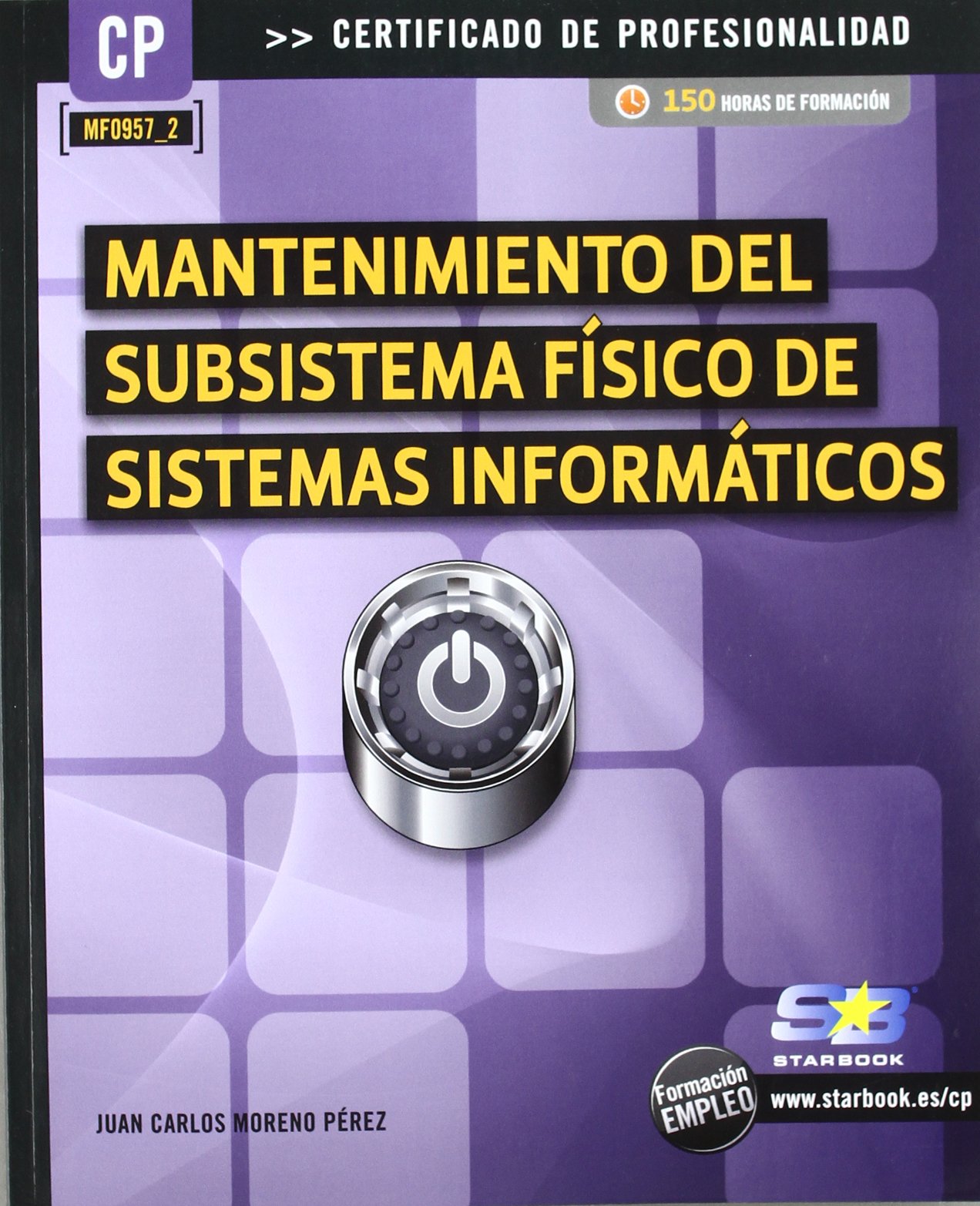 Mantenimiento del subsistema físico de sistemas informáticos book