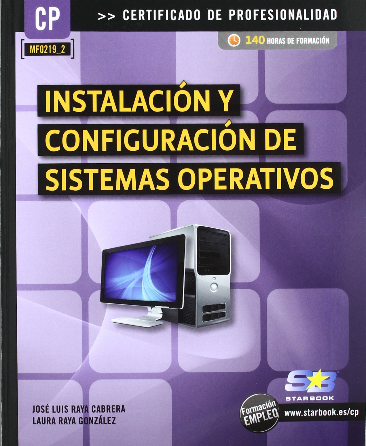 Instalación y Configuración de Sistemas Operativos (MF0219_2) book