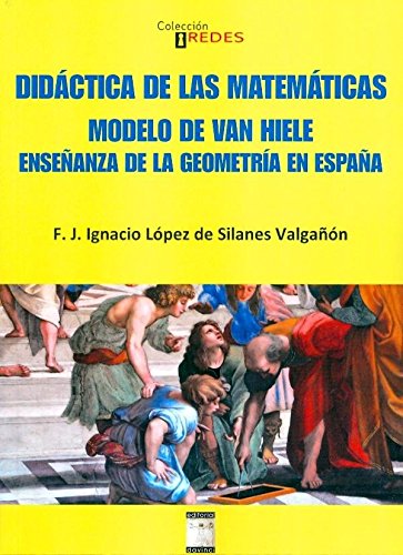 Didáctica de las matemáticas : el modeolo Van Hiele : enseñanza de la geometría en España book