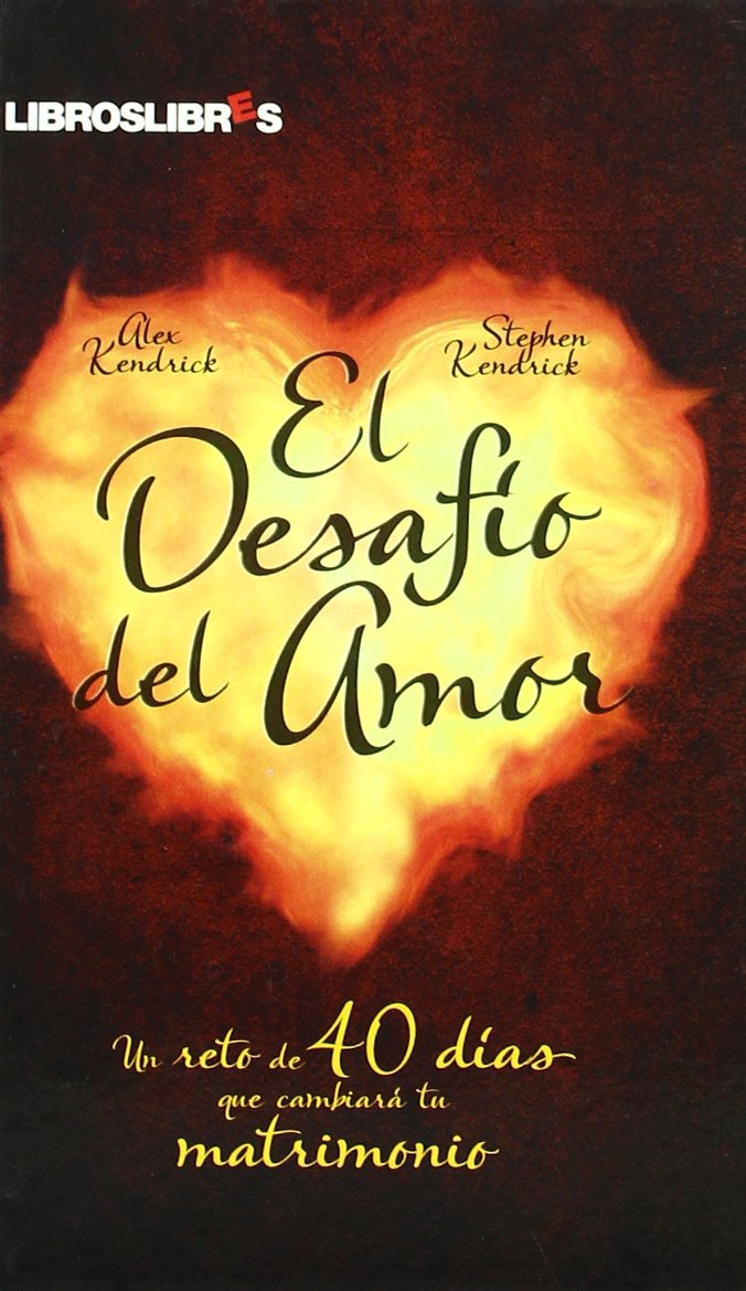El desafío del amor: Un reto de 40 días que cambiará tu natrimonio book