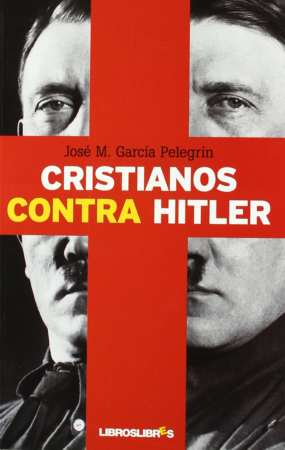 Cristianos contra Hitler book