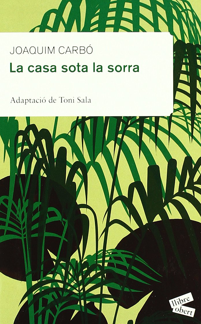 La casa sota la sorra (Llibre Obert) Contemporary literature