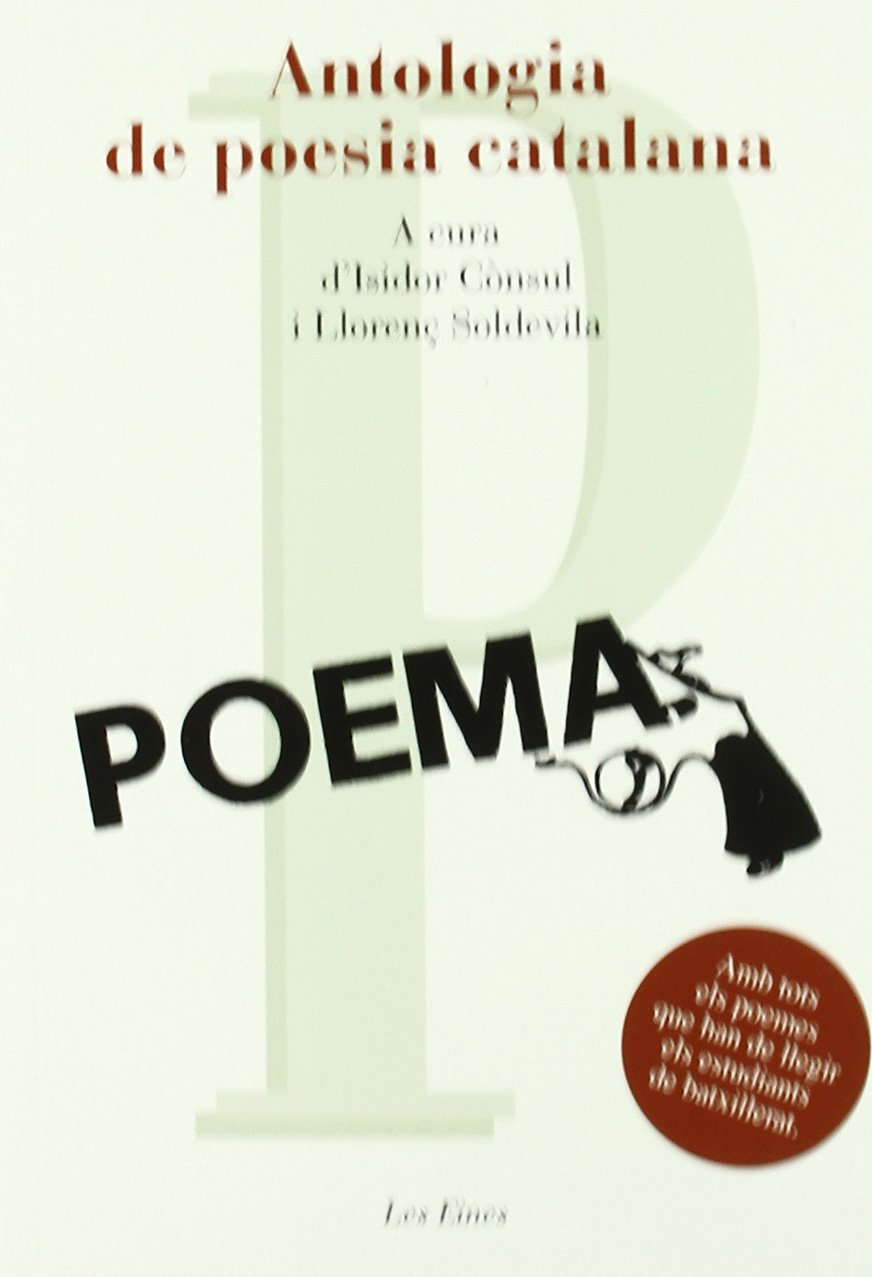 Antologia de poesia catalana: A cura d'Isidor Cònsul i Llorenç Soldevila (LES EINES) Fiction