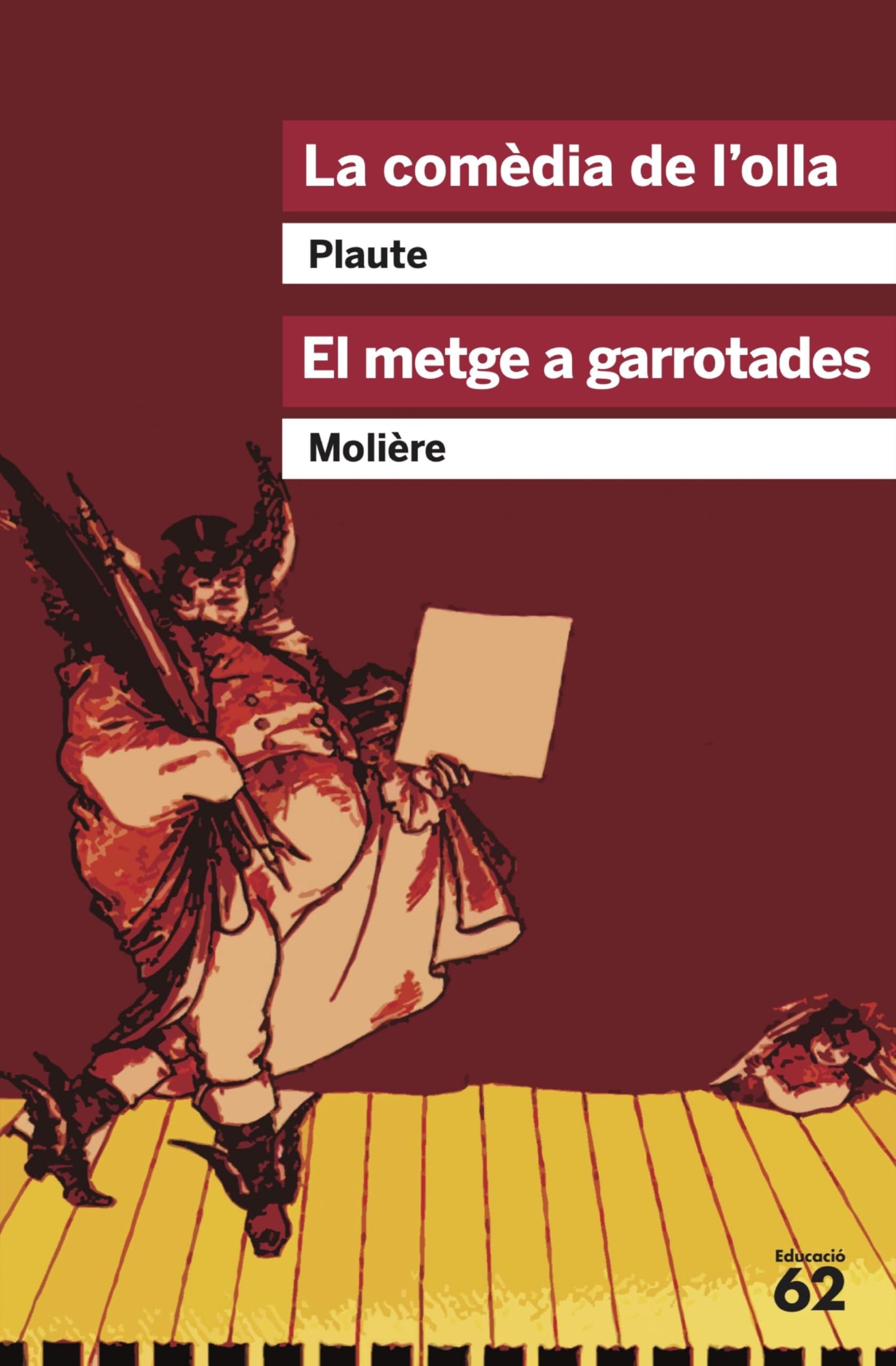 La comèdia de l'olla. El metge a garrotades (Educació 62, Band 32) Drama