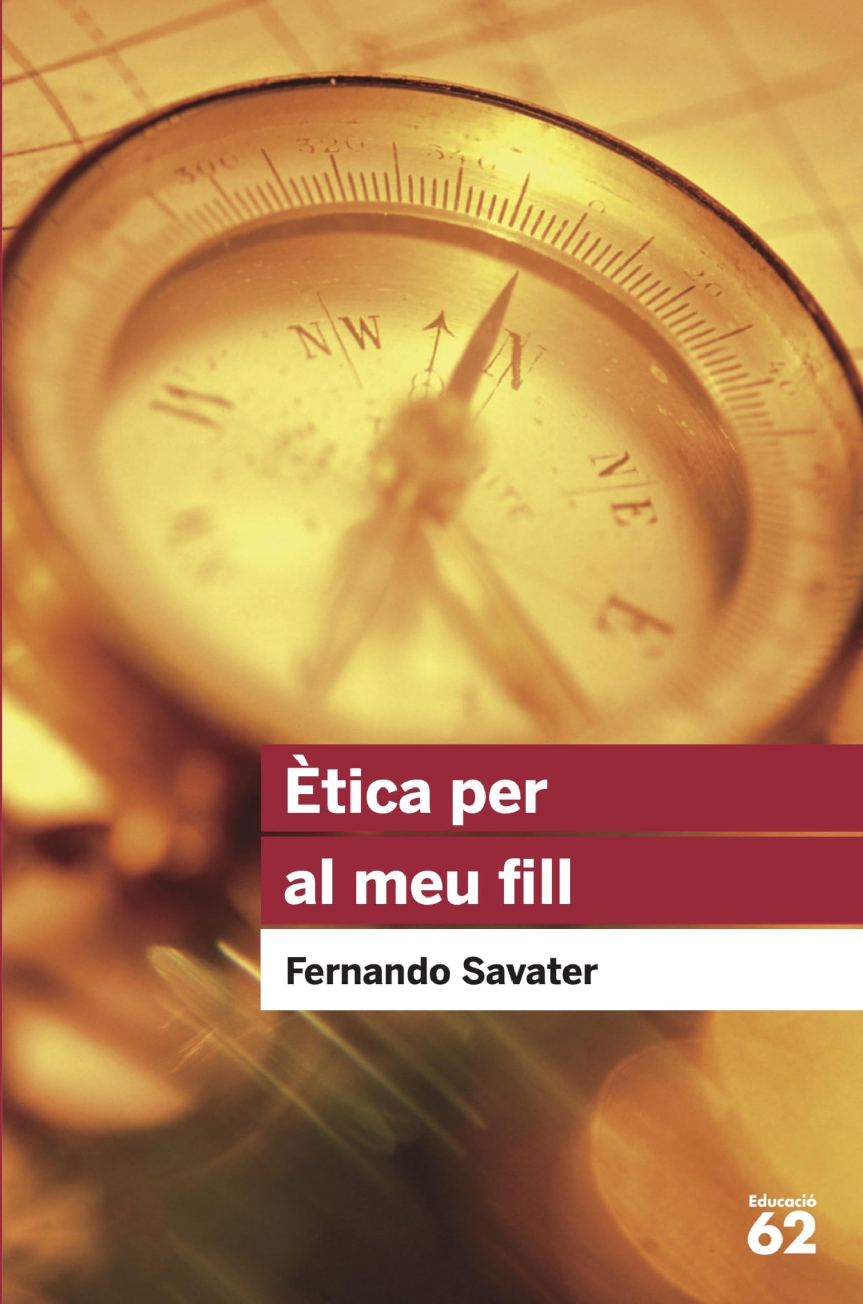 ETICA PER AL MEU FILL (19) (Educació 62, Band 19) Philosophy