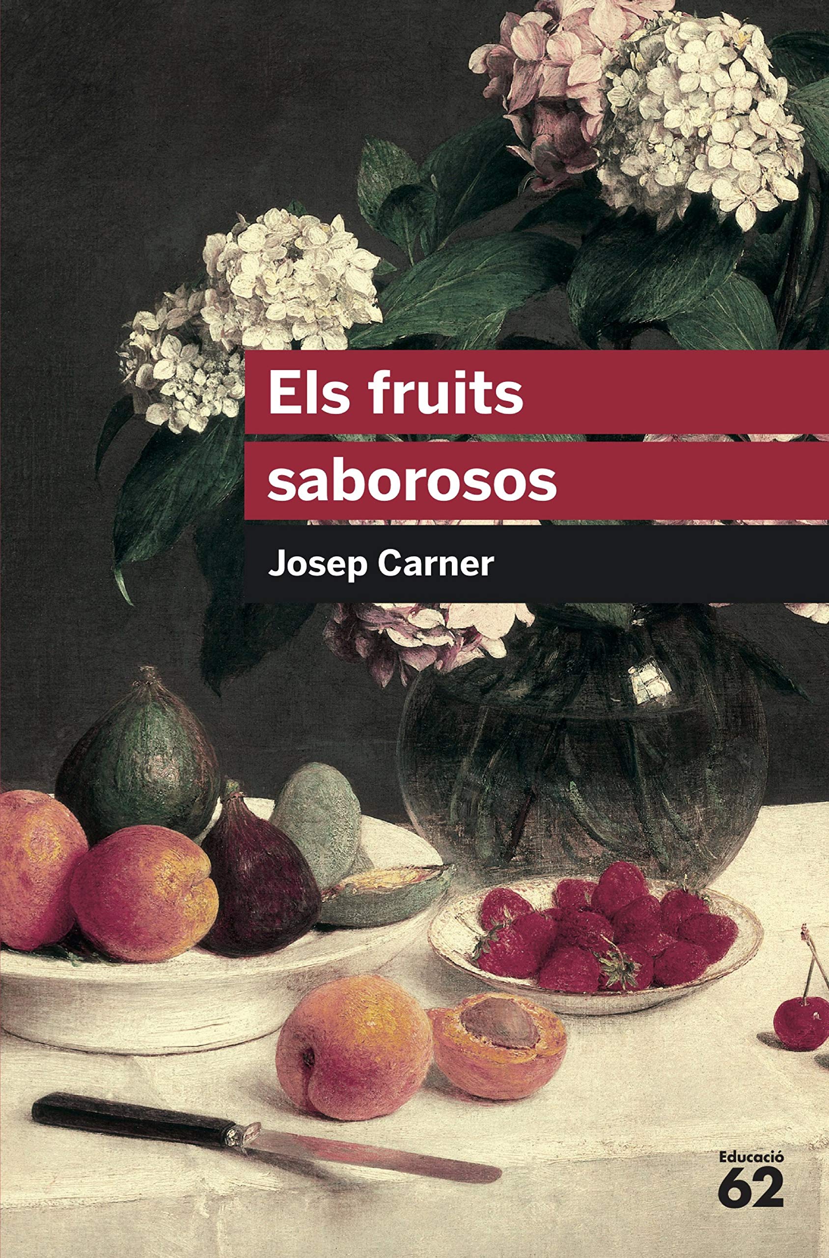 Els fruits saborosos (Educació 62, Band 59) Poetry