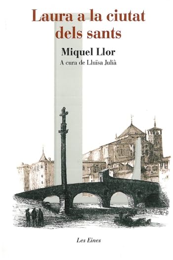 Laura a la ciutat dels sants (LES EINES) Contemporary literature