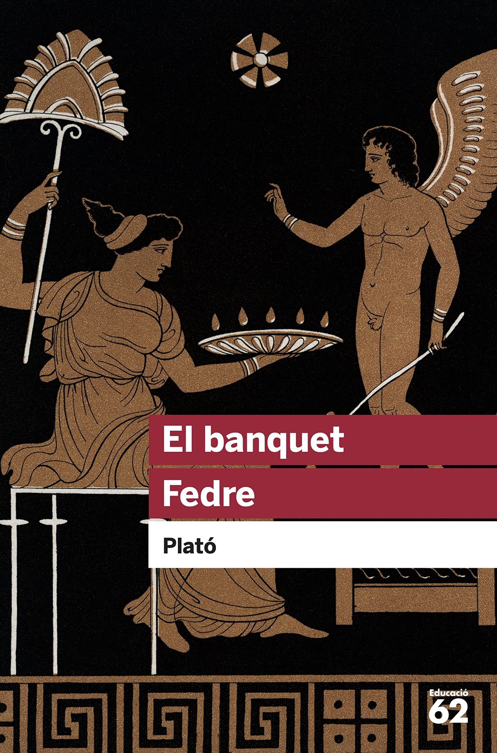 El banquet ; Fedre (Educació 62, Band 57) Philosophy