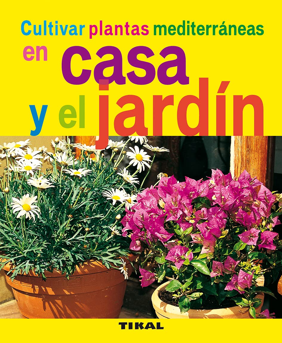Cultivar plantas mediterráneas en casa y jardín Garden & Plants