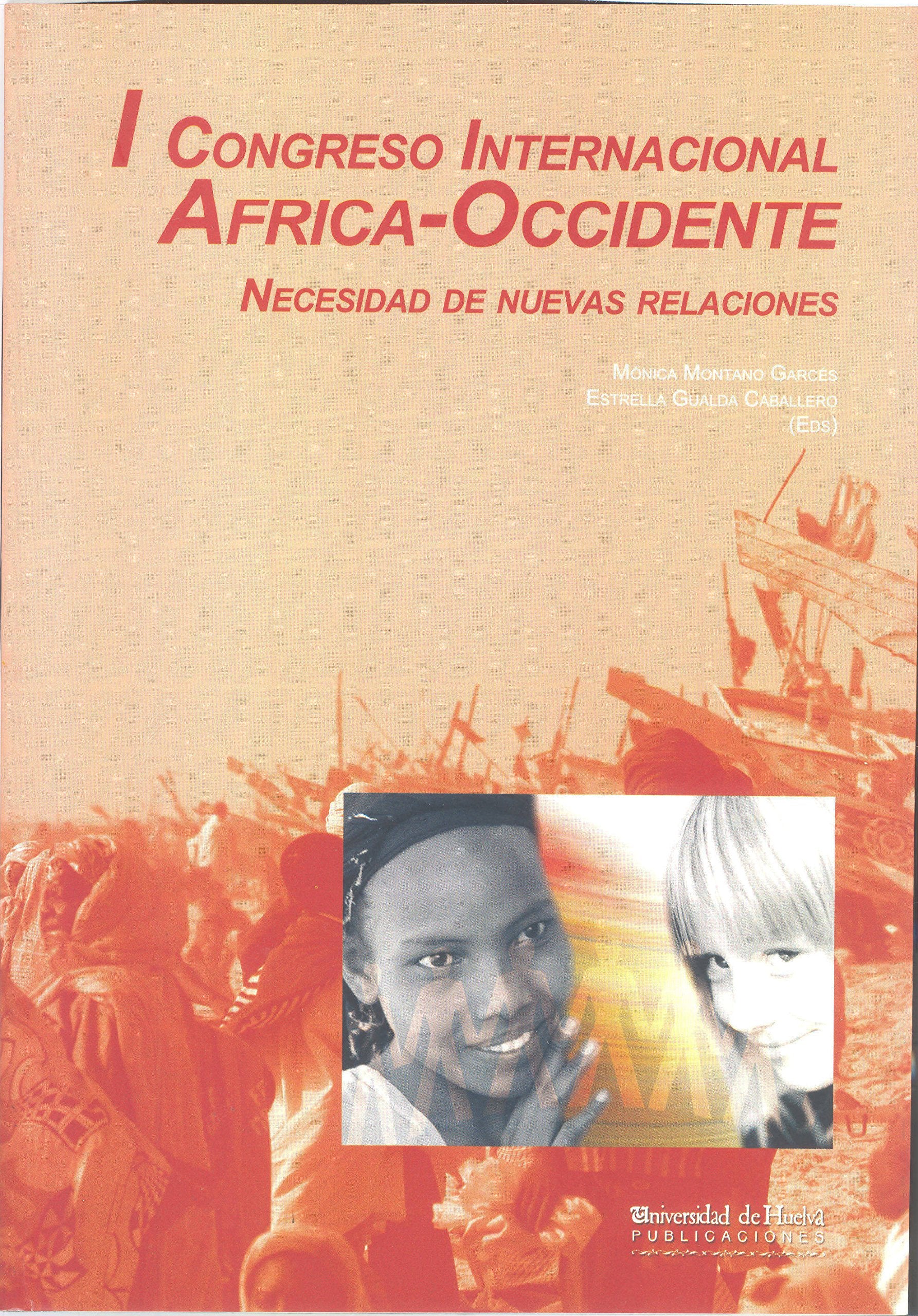 Congreso Internacional África-Occidente: I Congreso Internac book