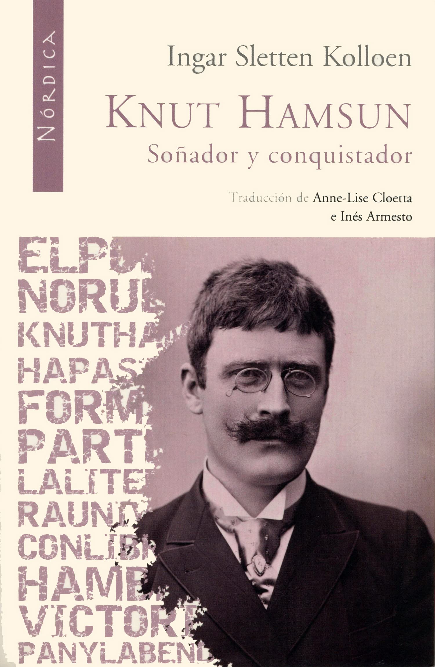Knut Hamsun : soñador y conquistador (Letras N rdicas, Band 15) Contemporary literature