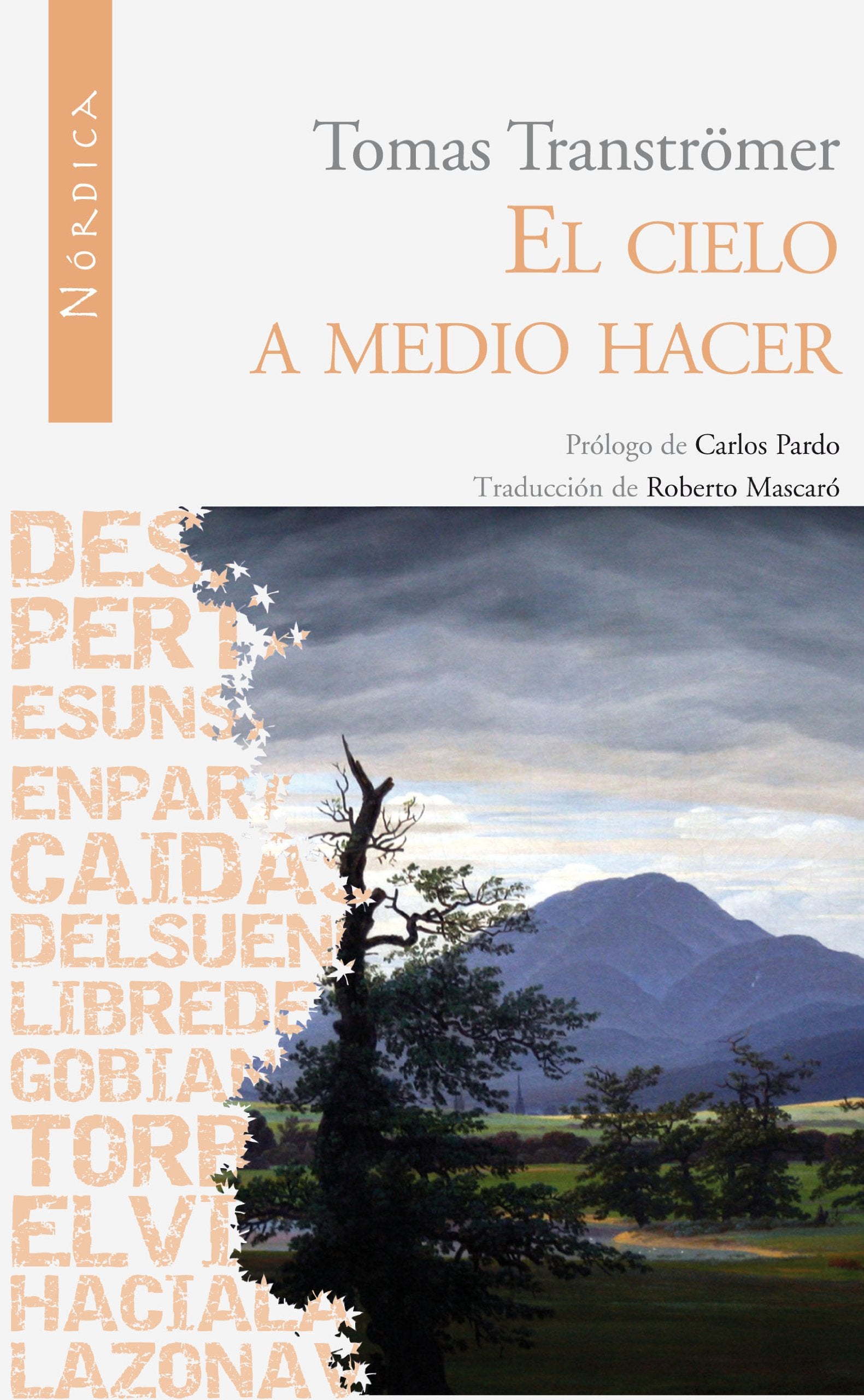 El cielo a medio hacer (Letras N rdicas, Band 17) Poetry